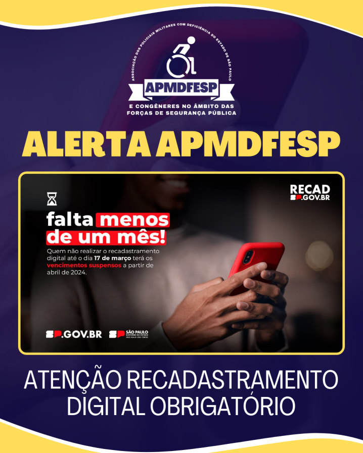 ALERTA APMDFESP: ATENÇÃO RECADASTRAMENTO DIGITAL OBRIGATÓRIO